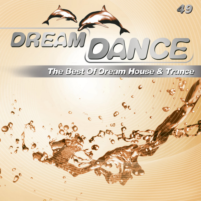 Dream Dance Vol. 49 - Compilation by Various Artists | Spotify