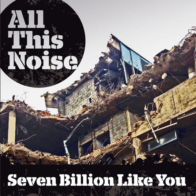All This Noise Photo