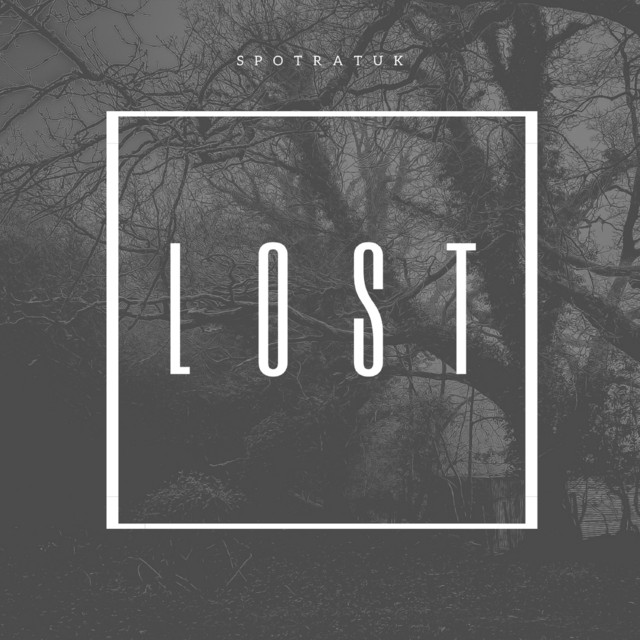 Lost - Single by Spotratuk | Spotify