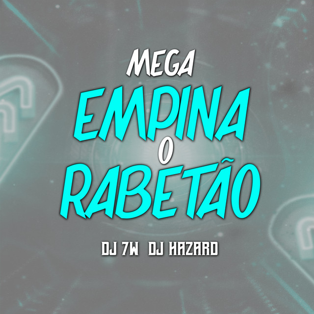 MEGA EMPINA O RABETÃO