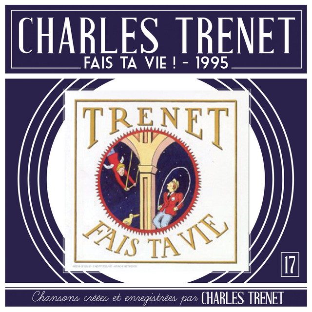 Fais ta vie - song and lyrics by Charles Trenet | Spotify