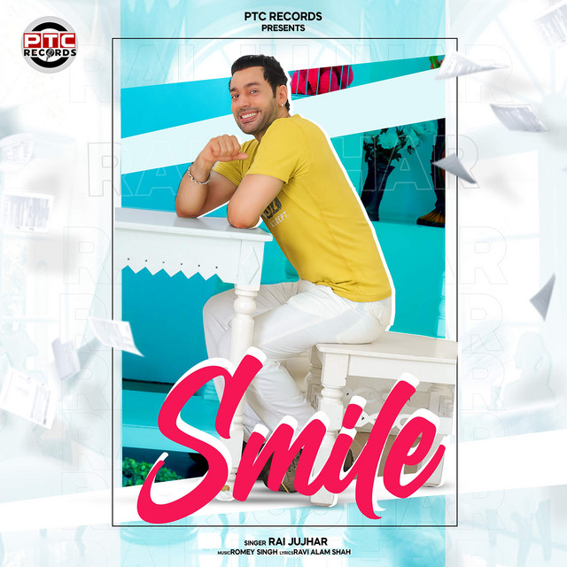 Smile - Single by Rai Jujhar | Spotify