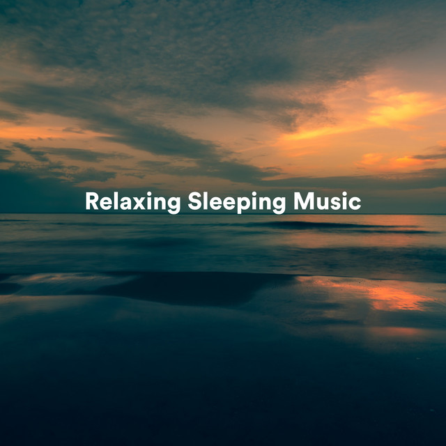 Relaxing Sleeping Music cover art
