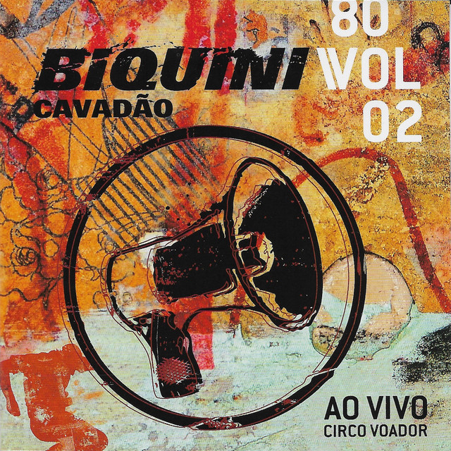 80, Vol. 2 (Ao Vivo no Circo Voador) [Deluxe] - Album by Biquini