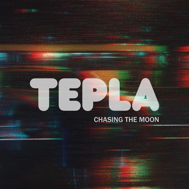 Обкладинка Tepla — Chasing The Moon