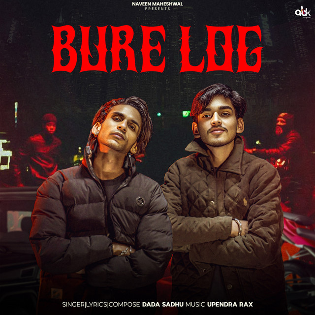 Bure Log - Single by Dada Sadhu | Spotify