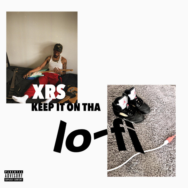 Keep It on Tha Lo-FI - Single by XRS | Spotify