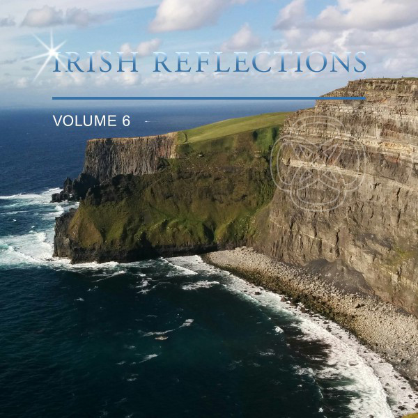 Irish Reflections, Vol. 6 - Compilation by Various Artists | Spotify