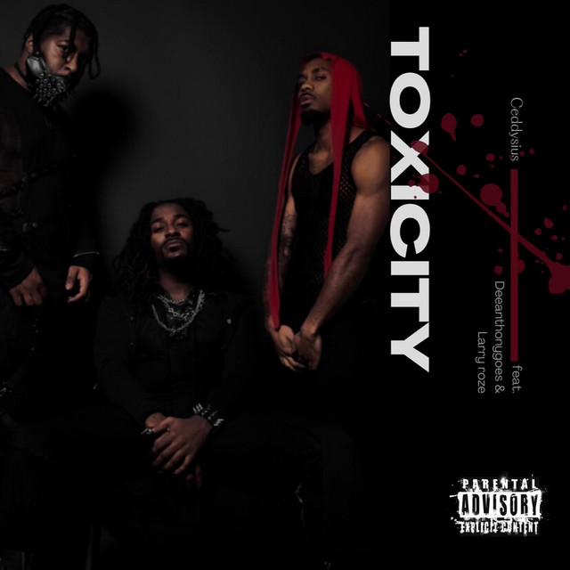 Toxicity - Single by Ceddysius | Spotify