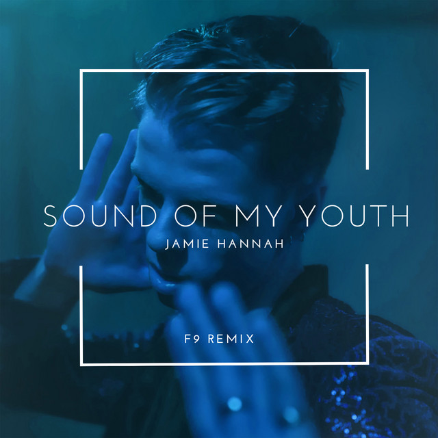 Sound of My Youth - F9 Edit