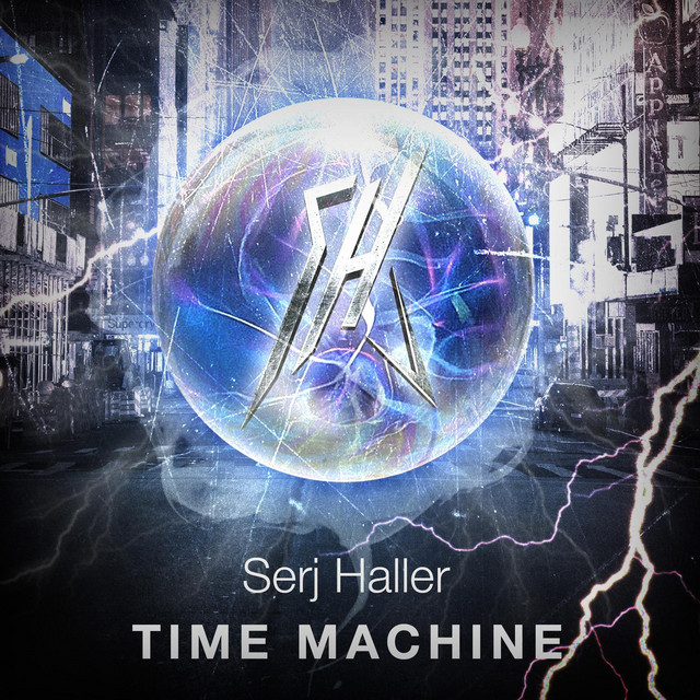 Time Machine - EP by Serj Haller | Spotify