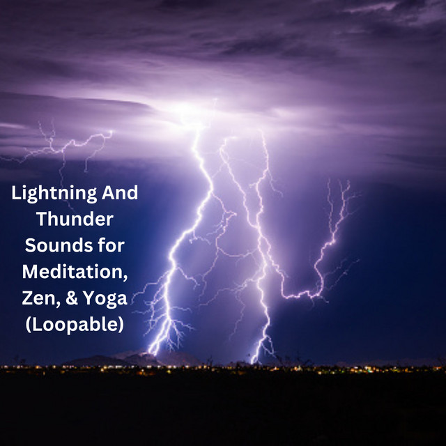 Lightning And Thunder Sounds for Meditation, Zen, & Yoga (Loopable ...