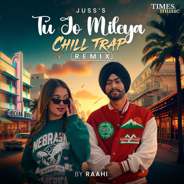 Tu Jo Mileya (Raahi Chill Trap Remix) album image