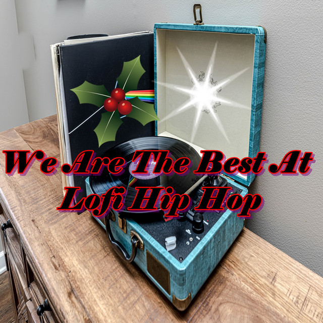 We Are the Best at Lofi Hip Hop cover art