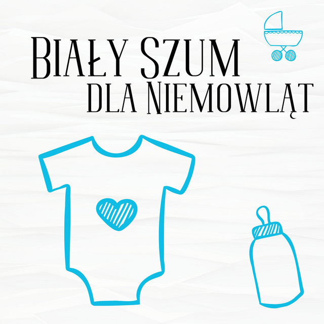 Biały Szum dla Niemowląt cover art