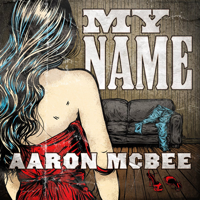 My Name by Aaron McBee
