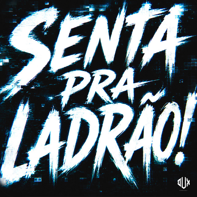 Senta pra Ladrão!
