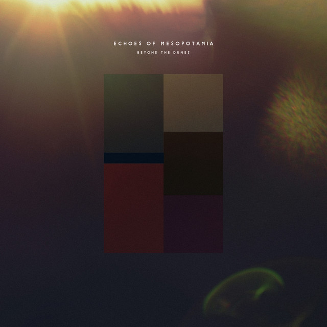 Album cover for Beyond the Dunes by Echoes of Mesopotamia