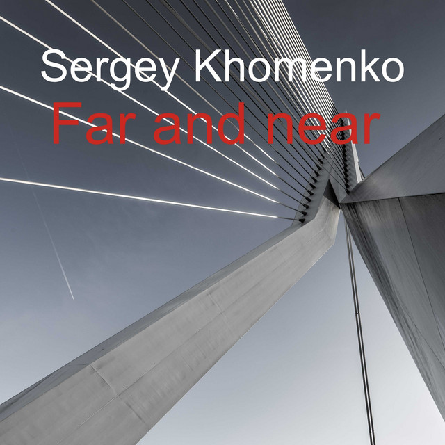 Обкладинка Sergey Khomenko — Far and Near