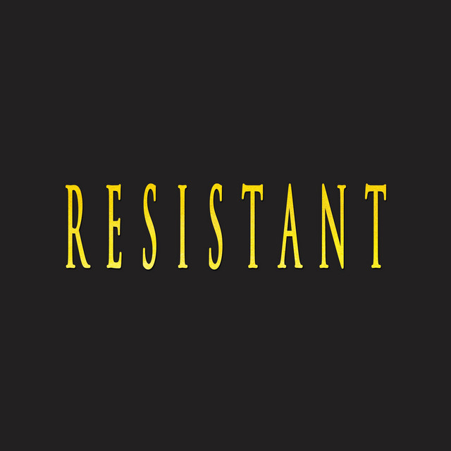 RESISTANT