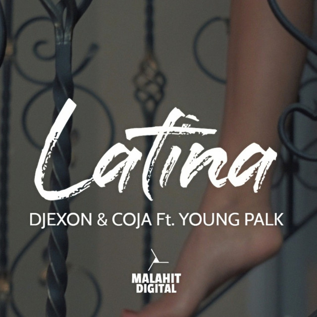Écouter "Latina" de Coja, Djexon, Big Palk