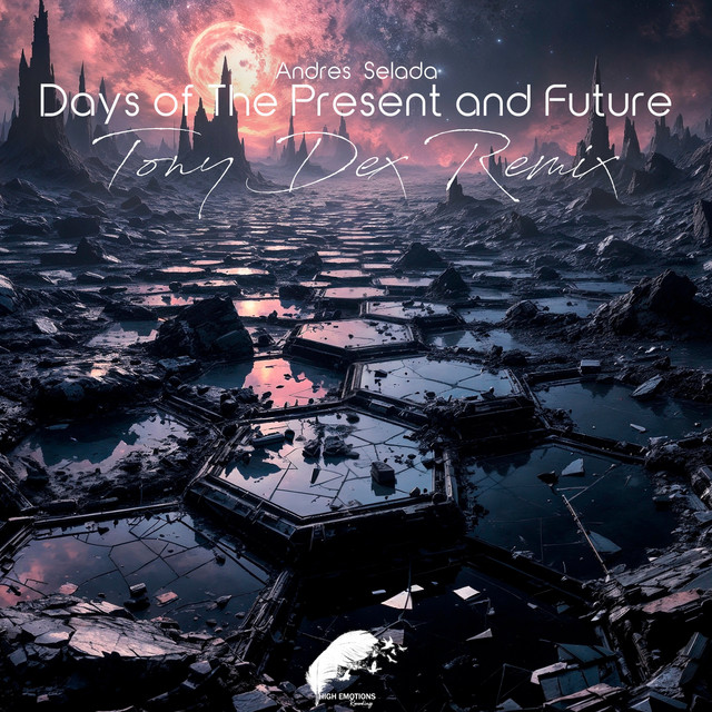 Days of the Present and Future (Tony Dex Remix) cover art