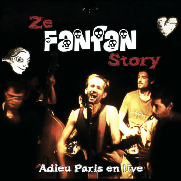 Adieu Paris en live : Ze Fanfan Story cover