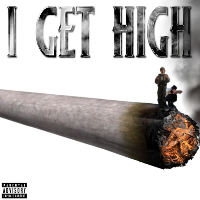I GET HIGH