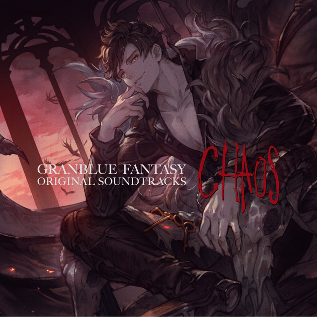 GRANBLUE FANTASY ORIGINAL SOUNDTRACKS Chaos - Album by Tsutomu