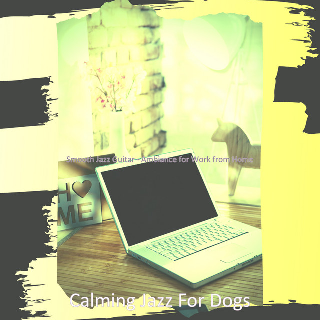 Smooth Jazz Guitar - Ambiance for Work from Home - Album by Calming ...