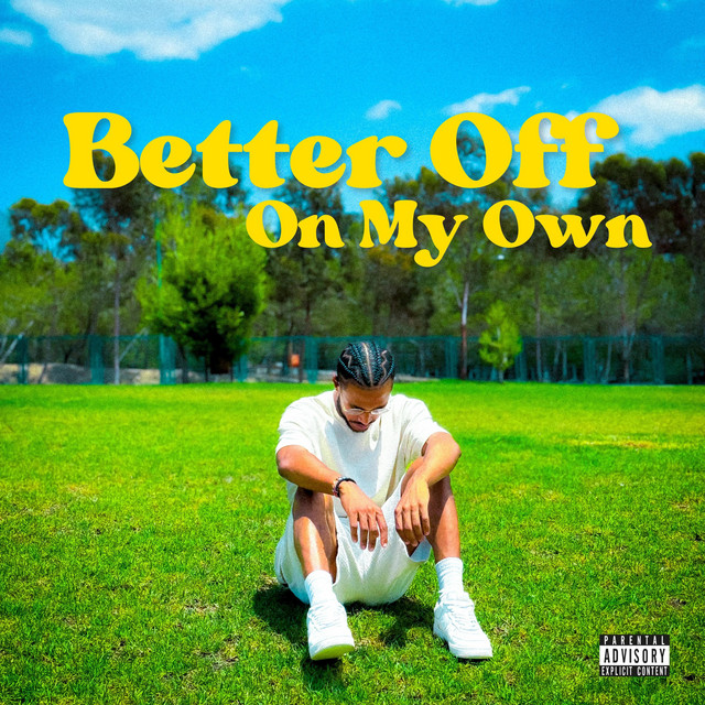 Better Off On My Own