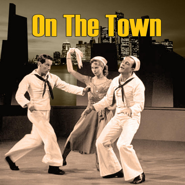 On The Town (Original Motion Picture Soundtrack) - Album by