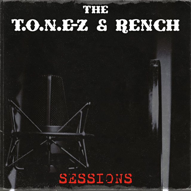 The T.O.N.E-z & Rench Sessions cover art