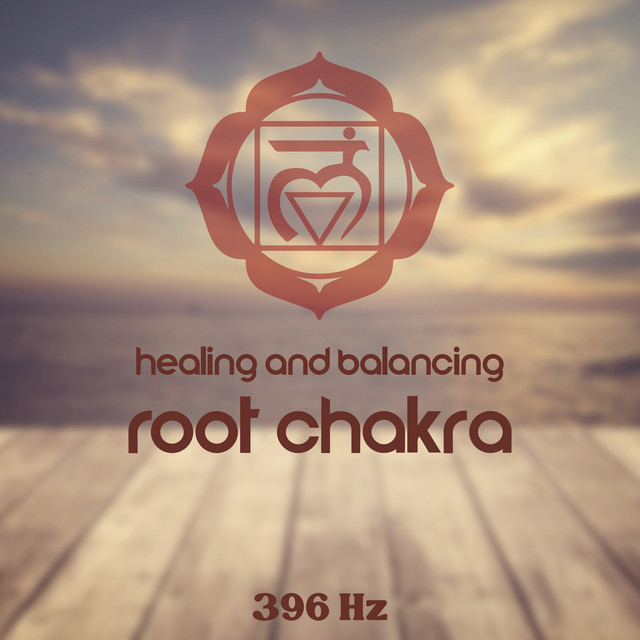 Healing and Balancing Root Chakra: 396 Hz Activation Sound Bath, Muladhara Cleansing Frequency cover art