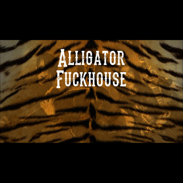 Alligator Fuckhouse cover