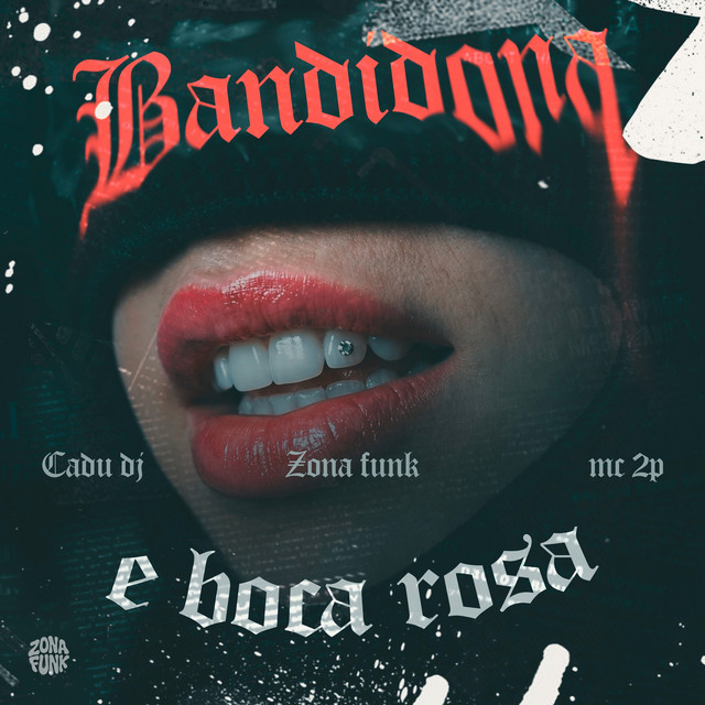 BANDIDONA & BOCA ROSA