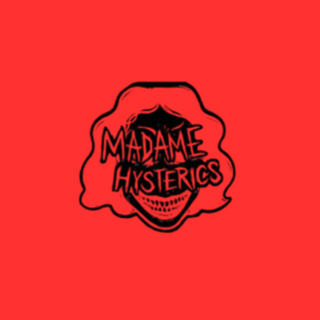 Madame Hysterics