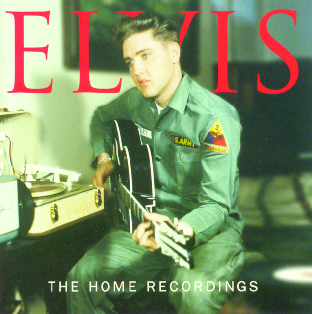 The Home Recordings - Compilation by Elvis Presley | Spotify