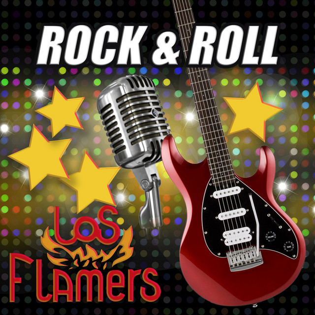 Flamers Rock And Roll - Album by Los Flamers | Spotify