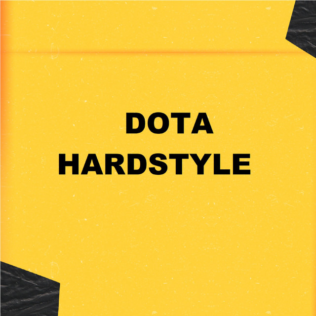DOTA - HARDSTYLE