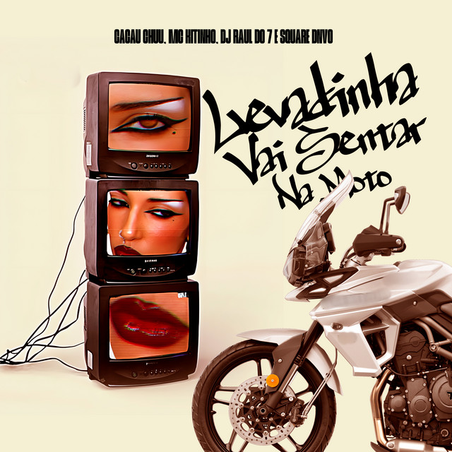 Levadinha - Vai Sentar na Moto