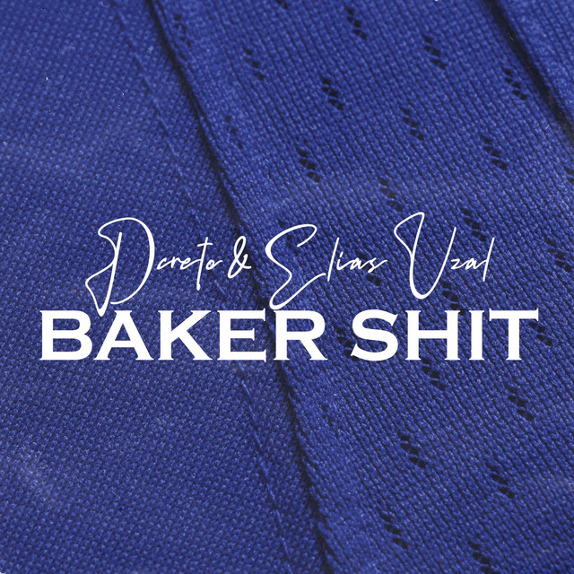 Baker Shit