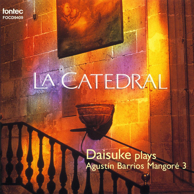 La Catedral / Daisuke Plays Agustin Barrios Mangore 3 cover art