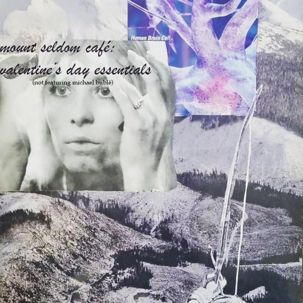 Mount Seldom Café: 9 Valentine's Day Essentials (not featuring M*cha*l B*blé) cover art