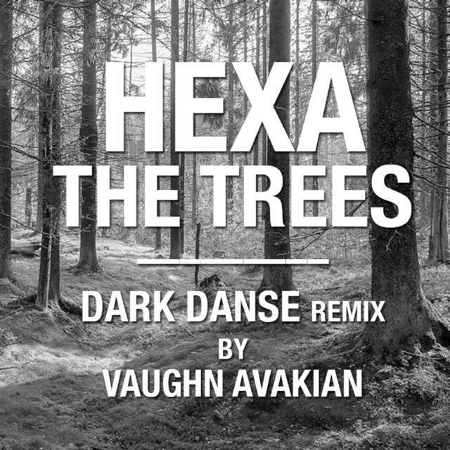 The Trees (Vaughn Avakian Dark Danse Remix) cover