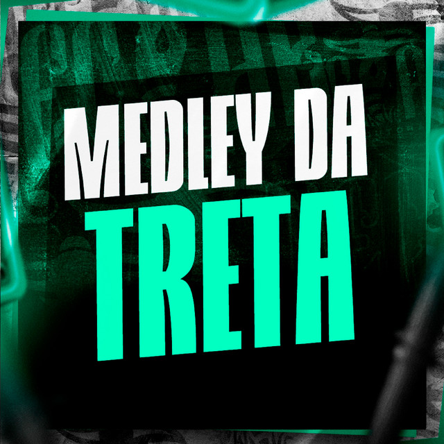 Medley da Treta