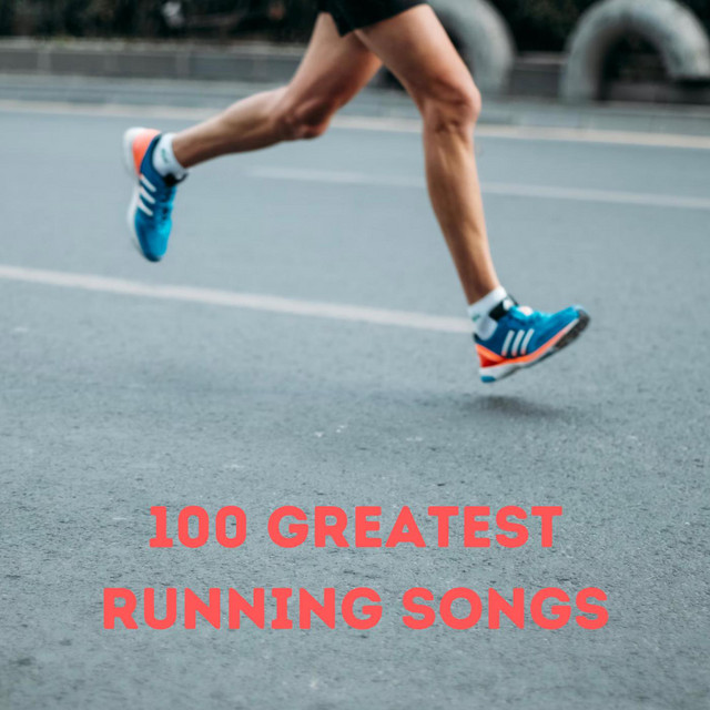100 Greatest Running Songs - Compilation by Various Artists | Spotify