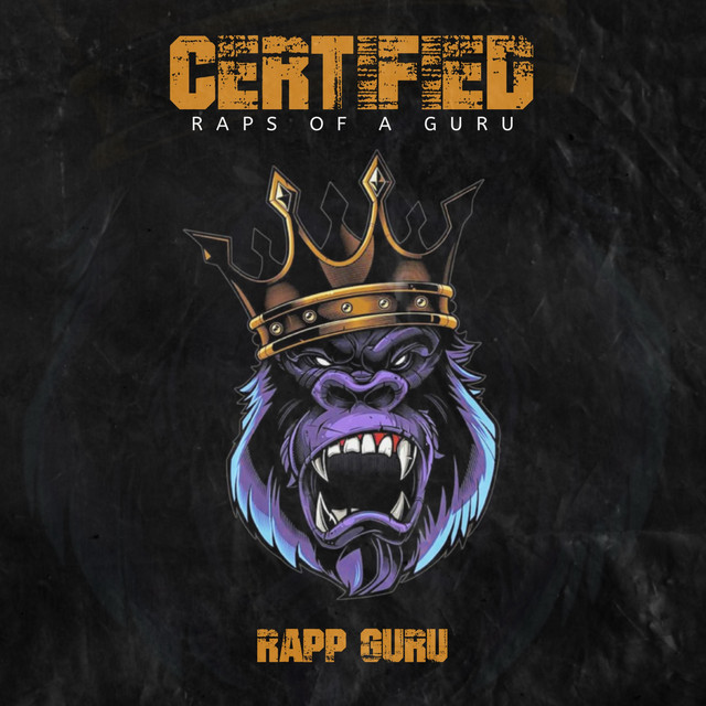 CERTIFIED RAPS OF A GURU - Album by Rapp Guru | Spotify