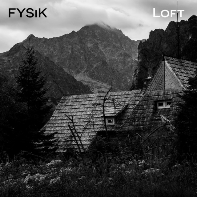 Loft - song and lyrics by Fysik | Spotify