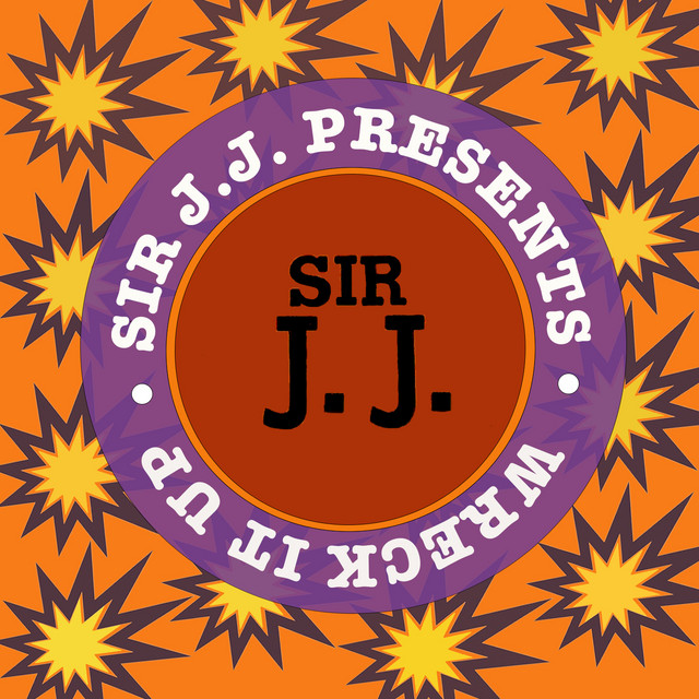 Sir J.J. Presents Wreck It Up cover art